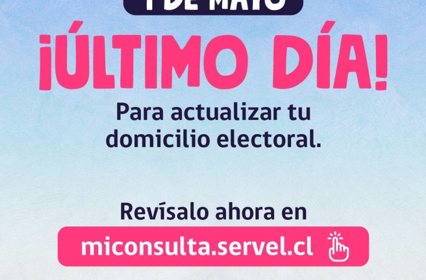  Este 1 de mayo culmina el plazo para actualizar tu domicilio electoral.